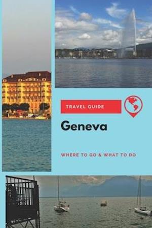 Geneva Travel Guide