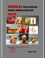 Bebidas Deliciosas Para Preparar En Casa