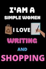 i am a simple women i love writing and shopping