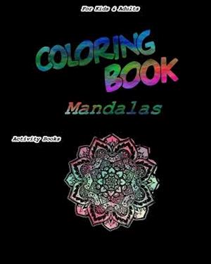 Coloring Book Mandalas For Kids & Adults Activity Books