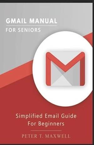 Gmail Manual for Seniors