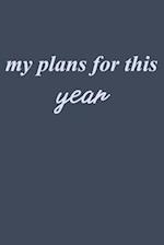 my plans for this year