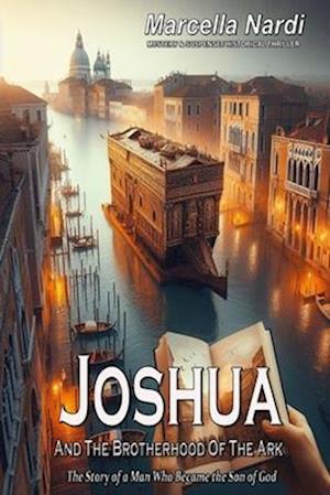 Joshua and The Brotherhood of the Ark