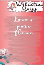 Valentine QuizzLove's pure flame