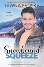 Snowbound Squeeze: A Ponderosa Resort Novella 