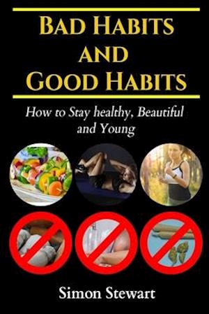 Bad habits and Good habits