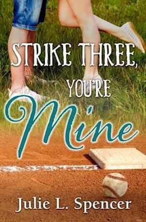 Strike Three, You're Mine