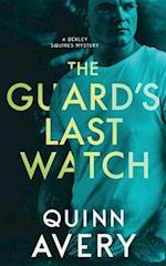 The Guard's Last Watch