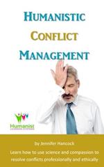 Humanistic Conflict Management