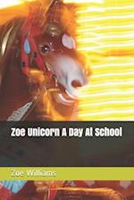 Zoe Unicorn A Day At School