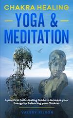 Chakra Healing Yoga & Meditation