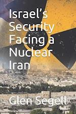 Israel's Security Facing a Nuclear Iran