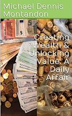 Creating Wealth & Unlocking Value