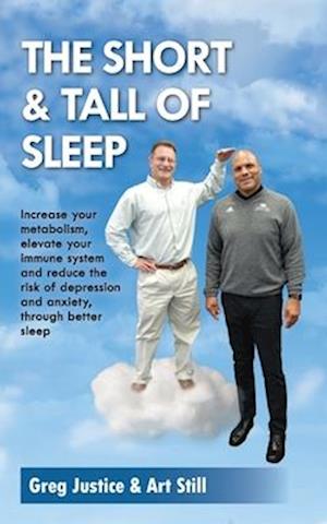 The Short & Tall of Sleep