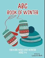 ABC Book of Winter. For Kids Who Love Winter