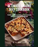 Ultimate Ground Beef Cookbook