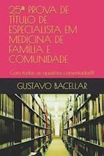 25a PROVA DE TÍTULO DE ESPECIALISTA EM MEDICINA DE FAMÍLIA E COMUNIDADE