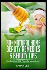 80+ Natural Home Beauty Remedies & Beauty Tips