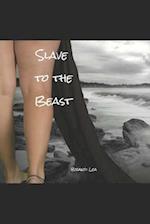 Slave to the Beast