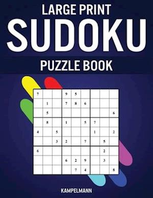 Large Print Sudoku Puzzle Book: 200 Easy and Medium Sudokus - Large Print