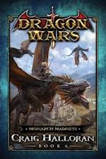 Monarch Madness: Dragon Wars - Book 6 
