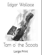 Tam o' the Scoots