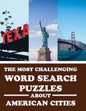 The Most Challenging Word Search Puzzles About American Cities