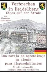 Verbrechen in Heidelberg - Chaos auf der Straße