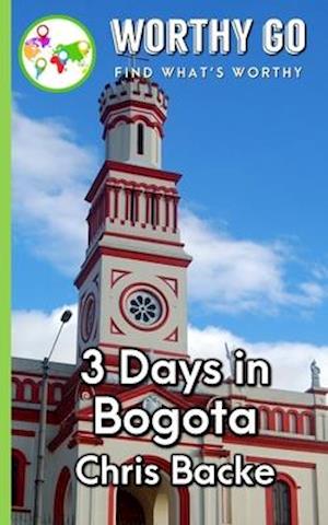 3 Days in Bogota