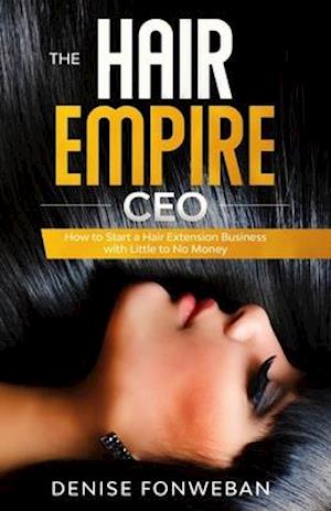 The Hair Empire CEO