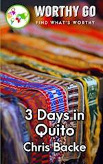 3 Days in Quito