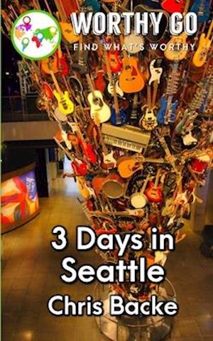 3 Days in Seattle