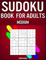Sudoku Book for Adults Medium: 300 Sudokos for Intermediate Adult Players (With Solutions) 