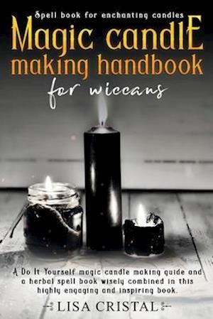 Magic Candle Making Handbook for Wiccans