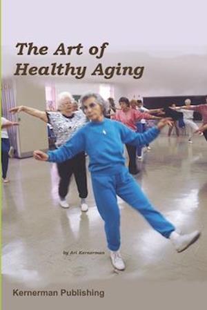 The Art of Healthy Aging