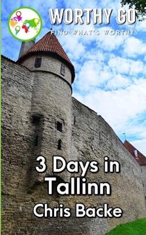 3 Days in Tallinn