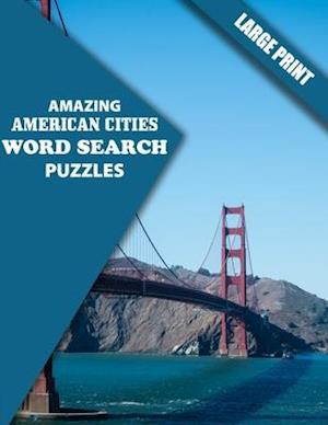 Amazing American Cities Word Search Puzzles