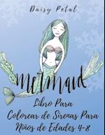 Libro Para Colorear de Sirenas Para Niños de Edades 4-8