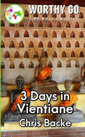 3 Days in Vientiane