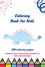 Coloring book for kids 120 Coloring pages simple big pictures perfect for beginners