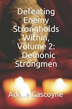 Defeating Enemy Strongholds Within Volume 2