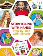 Storytelling with Hands. Step-by-step with Pictures