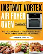 Instant Vortex Air Fryer Oven Cookbook