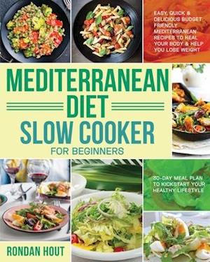 Mediterranean Diet Slow Cooker for Beginners