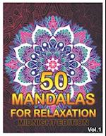 50 Mandalas For Relaxation Midnight Edition: Big Mandala Coloring Book for Adults 50 Images Stress Management Coloring Book For Relaxation, Meditation