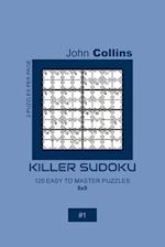 Killer Sudoku - 120 Easy To Master Puzzles 8x8 - 1