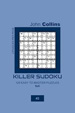 Killer Sudoku - 120 Easy To Master Puzzles 8x8 - 2
