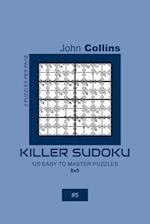 Killer Sudoku - 120 Easy To Master Puzzles 8x8 - 5