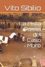 La Pista Rossa del Caso Moro