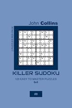 Killer Sudoku - 120 Easy To Master Puzzles 8x8 - 9